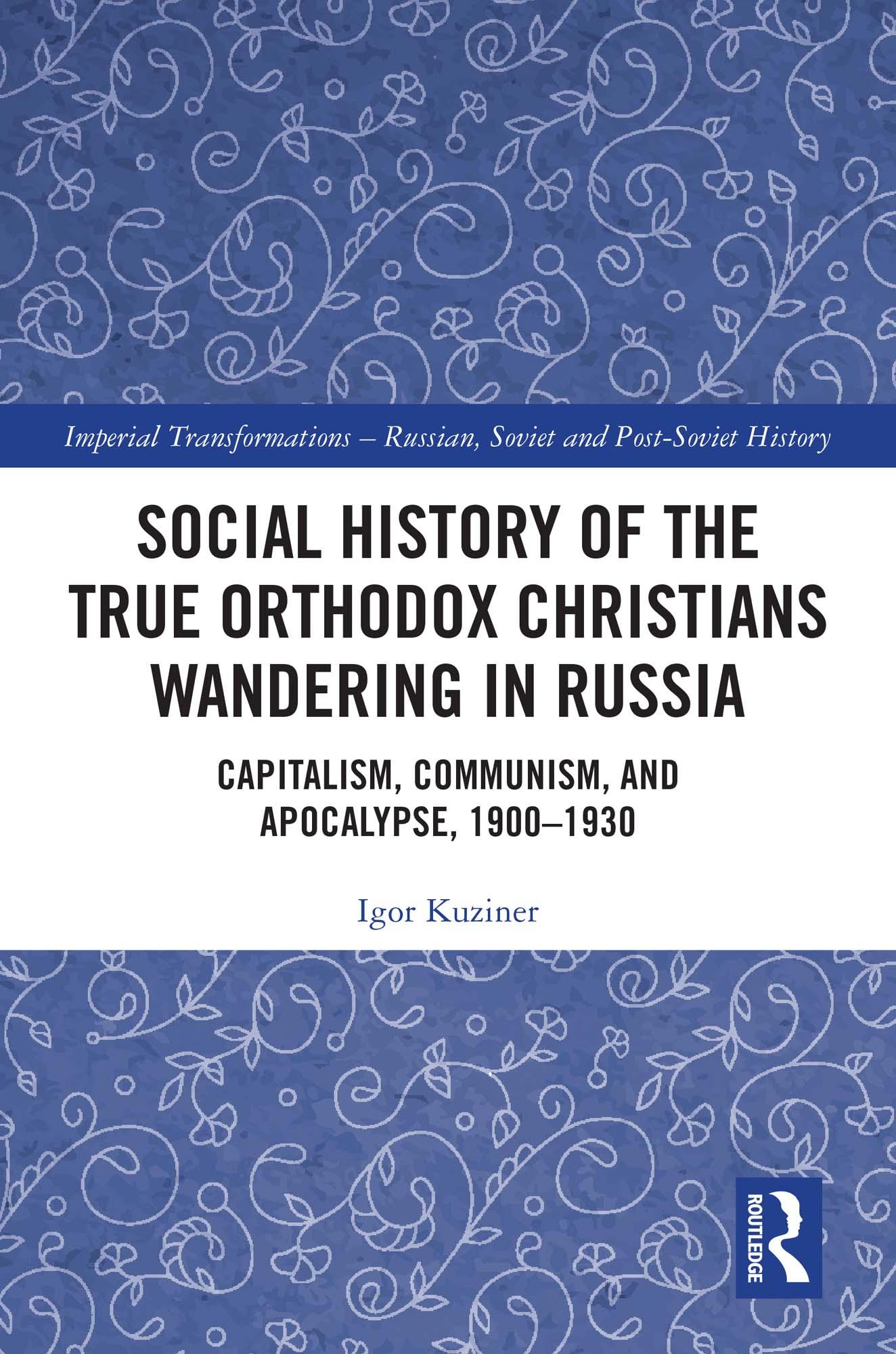 Social History of the True Orthodox Christians Wandering in Russia