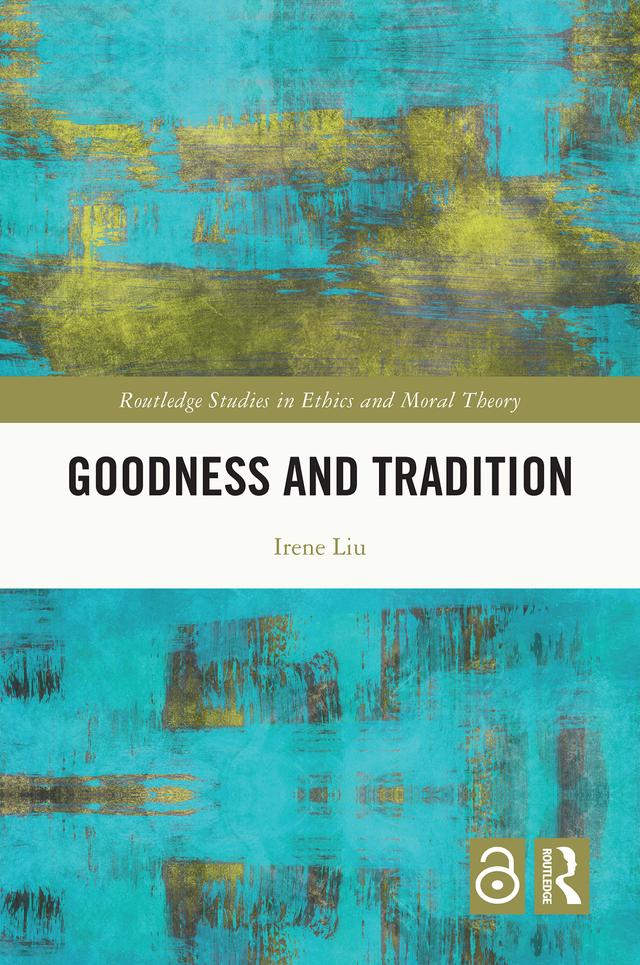 Goodness and Tradition by Irene Liu