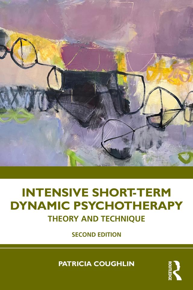 Intensive Short-Term Dynamic Psychotherapy by Patricia Coughlin