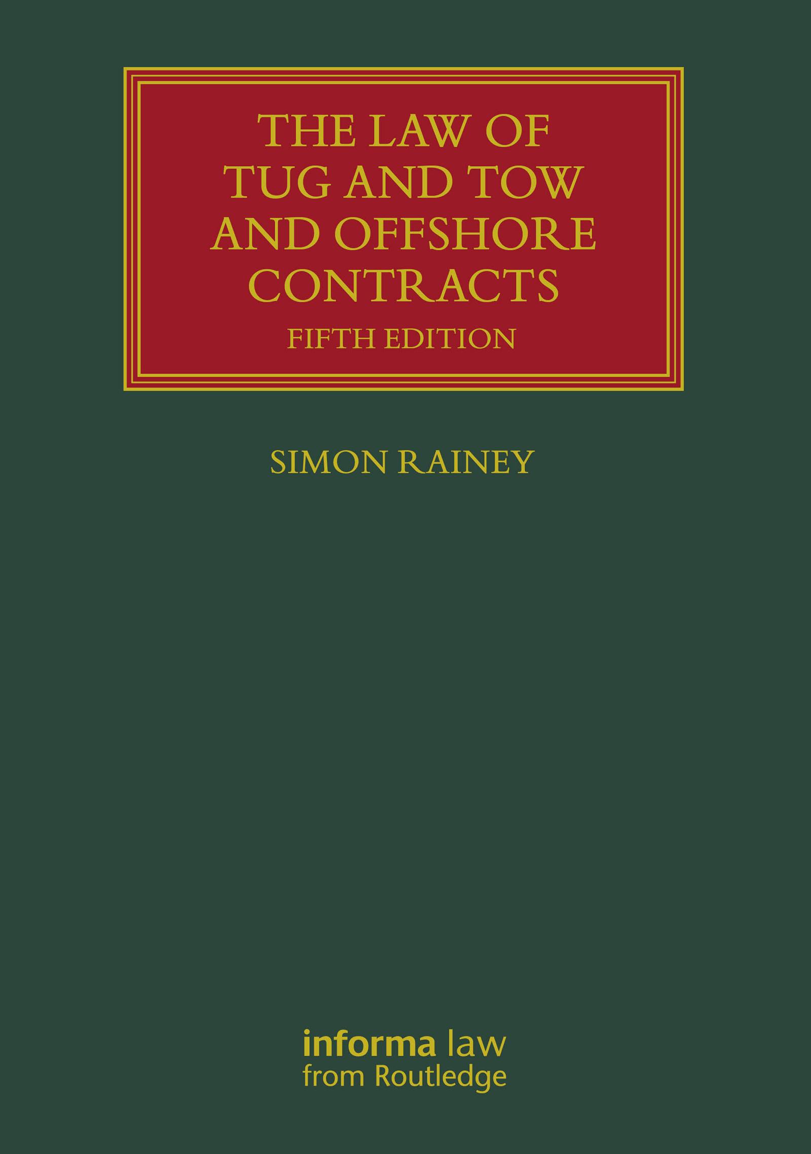 The Law of Tug and Tow and Offshore Contracts