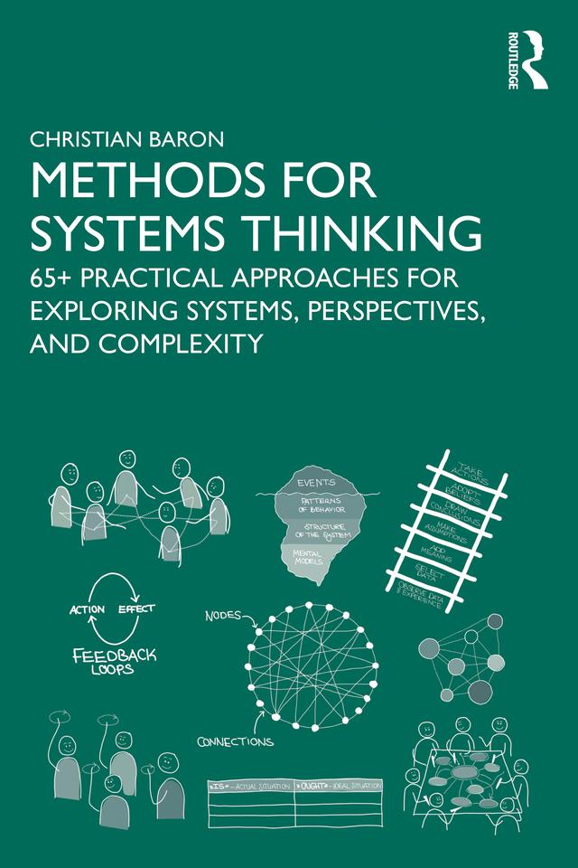 Methods for Systems Thinking by Christian Baron