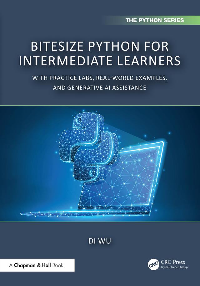 BiteSize Python for Intermediate Learners by Di Wu