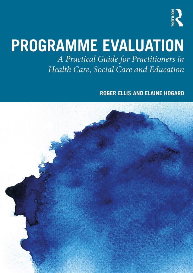 Programme Evaluation by Elaine Hogard, Roger Ellis