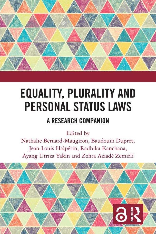 Equality, Plurality and Personal Status Laws by Ayang Utriza Yakin, Baudouin Dupret, Jean-Louis Halpérin, Nathalie Bernard-Maugiron, Radhika Kanchana, Zohra Aziadé Zemirli