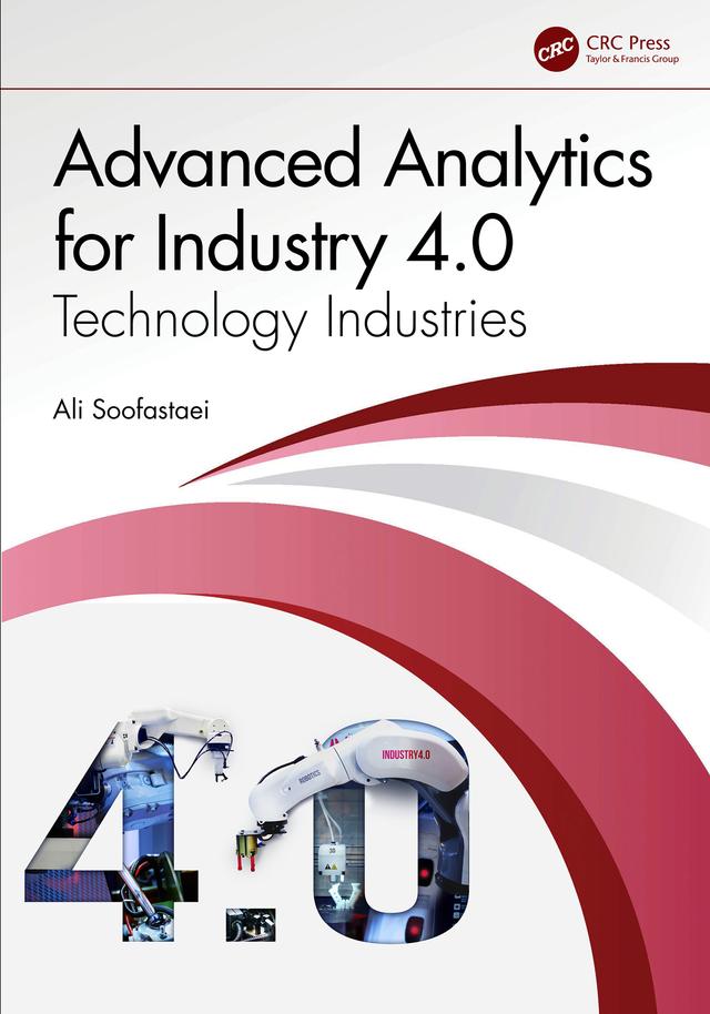 Advanced Analytics for Industry 4.0 by Ali Soofastaei
