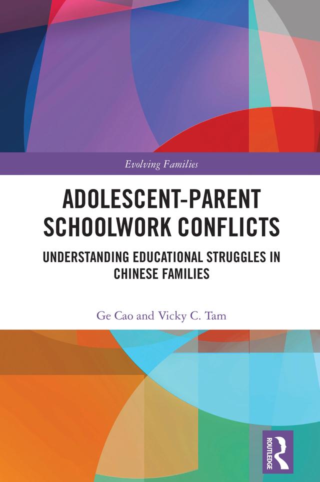 Adolescent-Parent Schoolwork Conflicts by Ge Cao, Vicky C. Tam