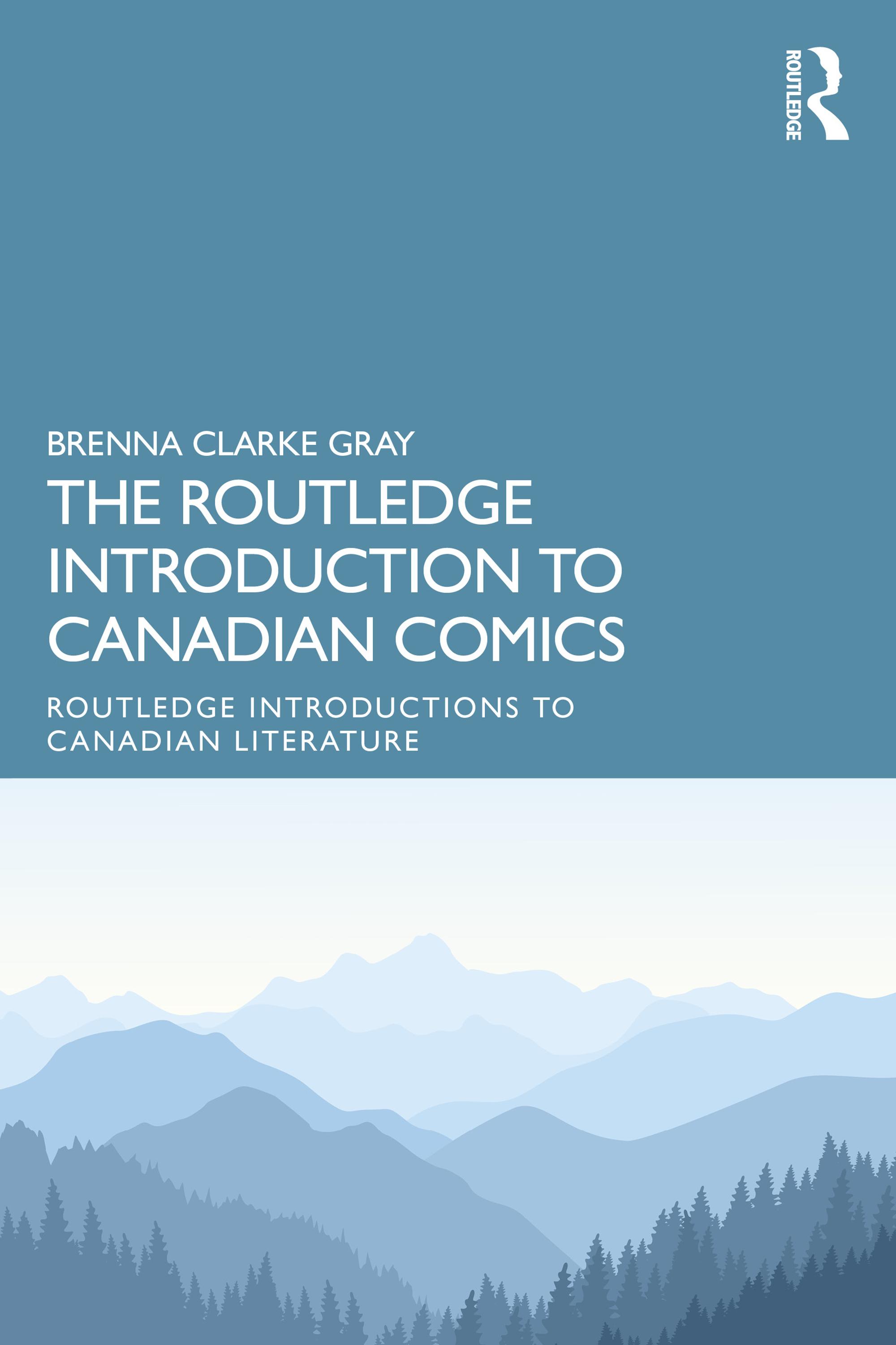 The Routledge Introduction to Canadian Comics