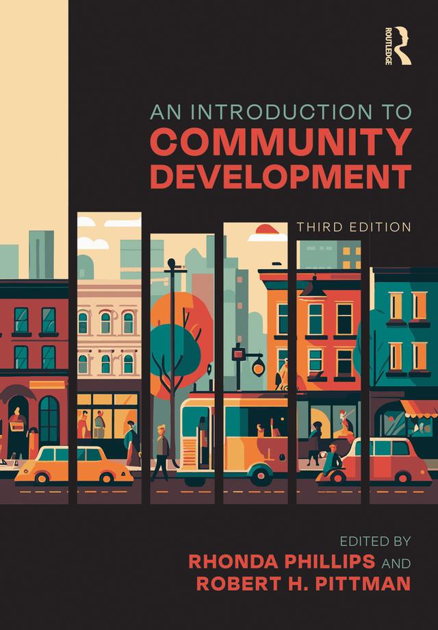 An Introduction to Community Development by Rhonda Phillips, Robert H. Pittman