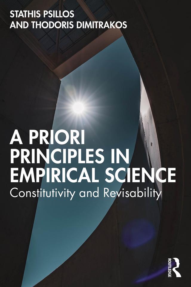 A Priori Principles in Empirical Science by Stathis Psillos, Thodoris Dimitrakos