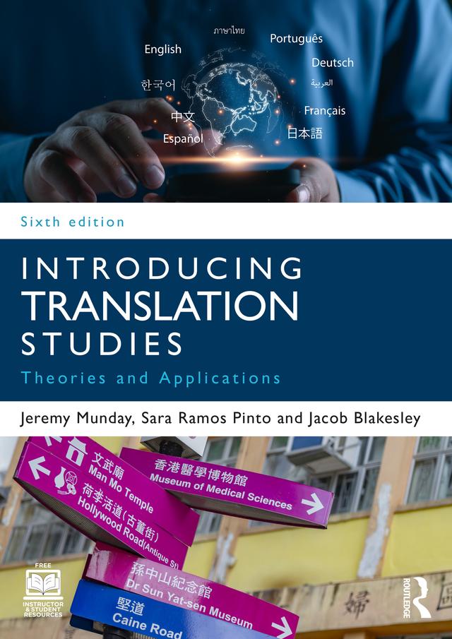 Introducing Translation Studies by Jacob Blakesley, Jeremy Munday, Sara Ramos Pinto
