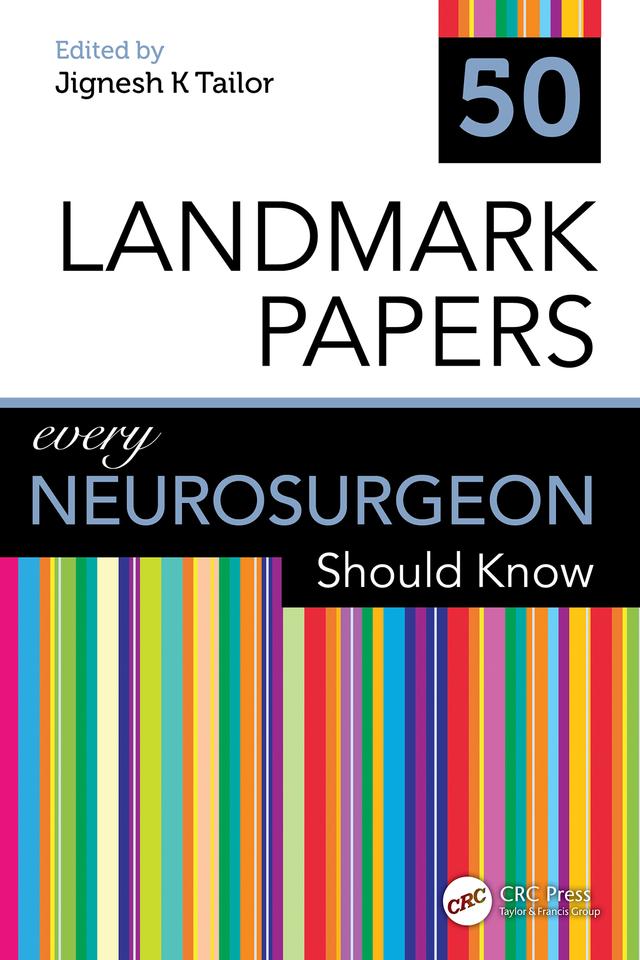 50 Landmark Papers every Neurosurgeon Should Know by Jignesh Tailor