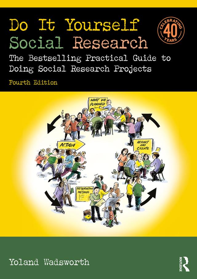 Do It Yourself Social Research by Yoland Wadsworth