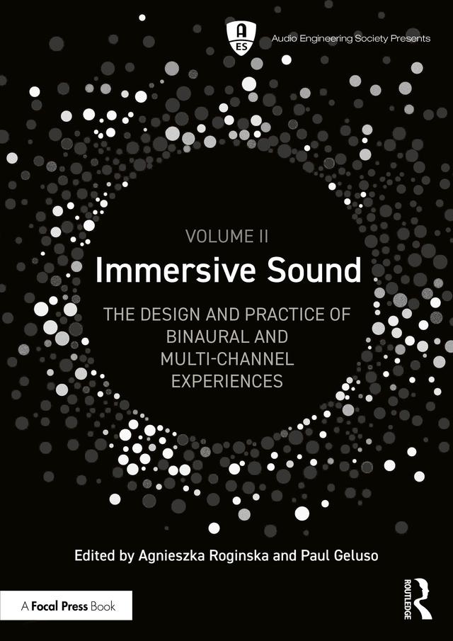 Immersive Sound Volume II by Agnieszka Roginska, Paul Geluso