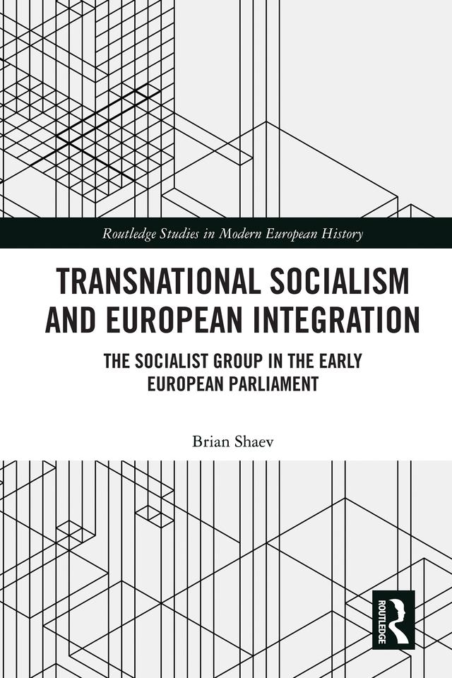 Transnational Socialism and European Integration by Brian Shaev