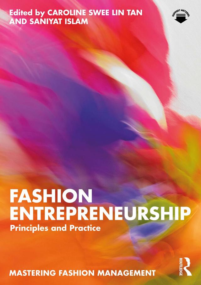 Fashion Entrepreneurship by Caroline Swee Lin Tan, Saniyat Islam
