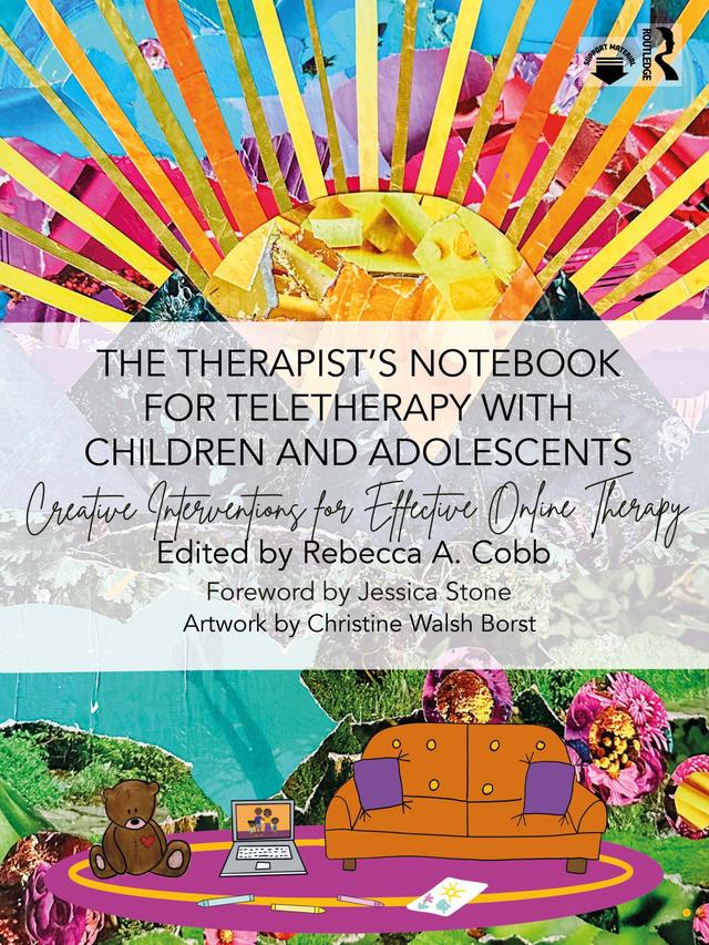 The Therapist’s Notebook for Teletherapy with Children and Adolescents by Rebecca A. Cobb