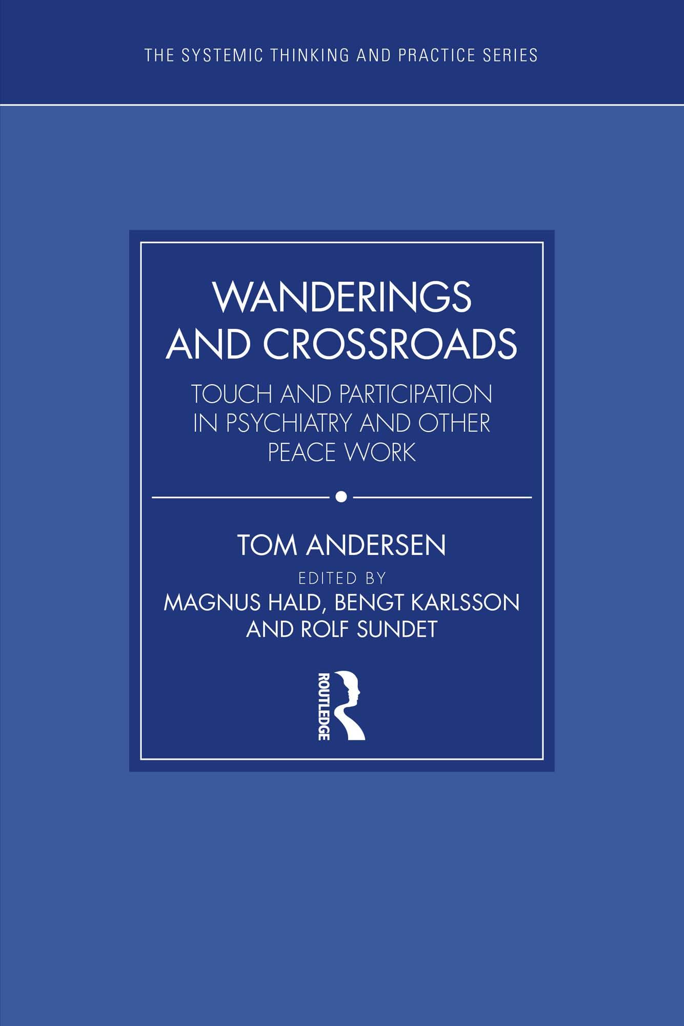 Wanderings and Crossroads
