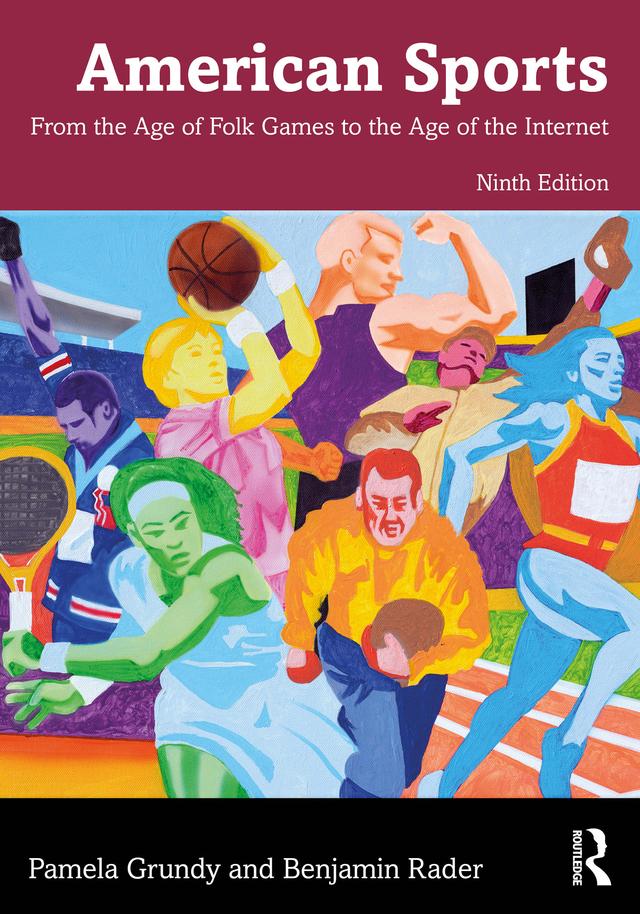 American Sports by Benjamin Rader, Pamela Grundy