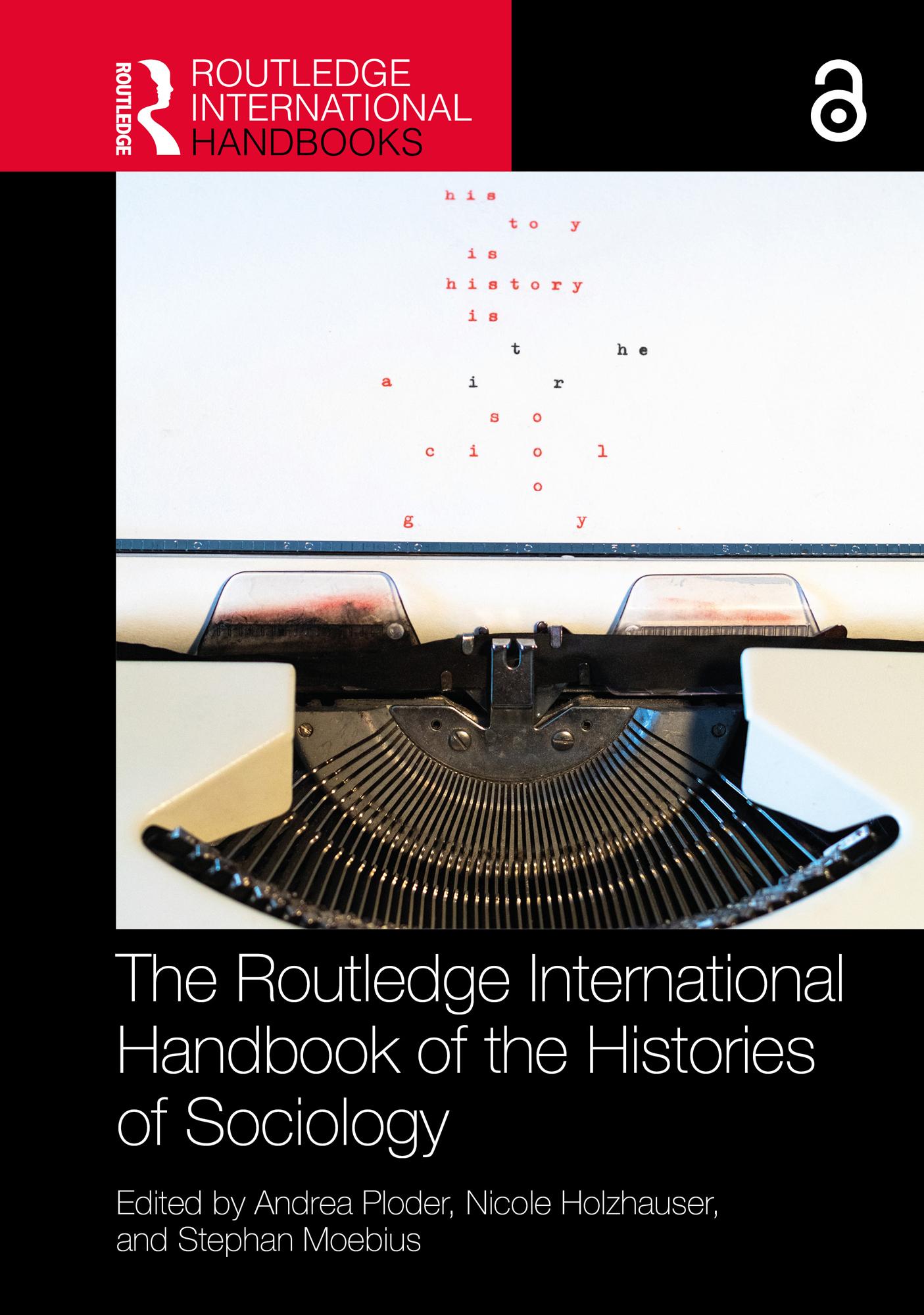 The Routledge International Handbook of the Histories of Sociology
