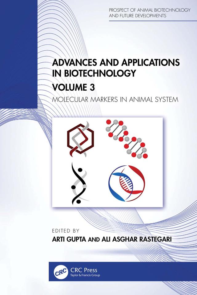 Advances and Applications in Biotechnology: Volume 3 by Ali Asghar Rastegari, Arti Gupta