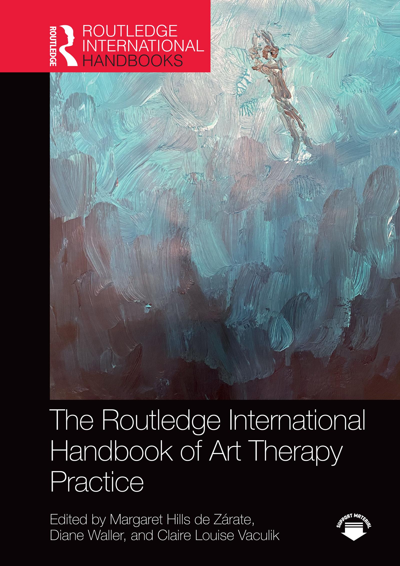 The Routledge International Handbook of Art Therapy Practice