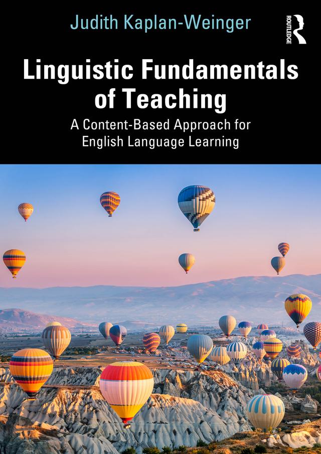 Linguistic Fundamentals of Teaching by Judith Kaplan-Weinger