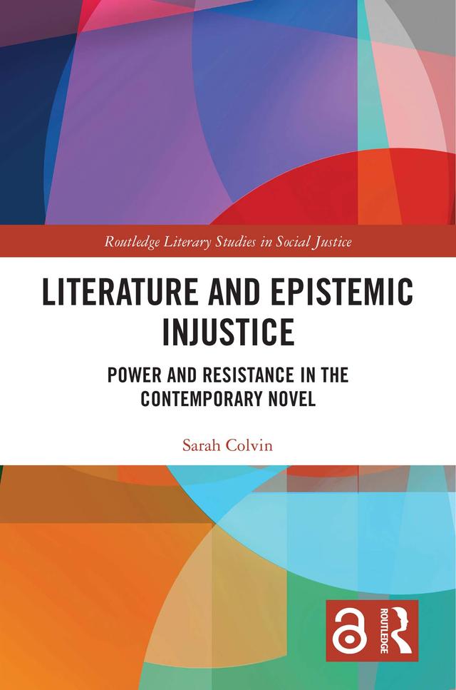 Literature and Epistemic Injustice by Sarah Colvin