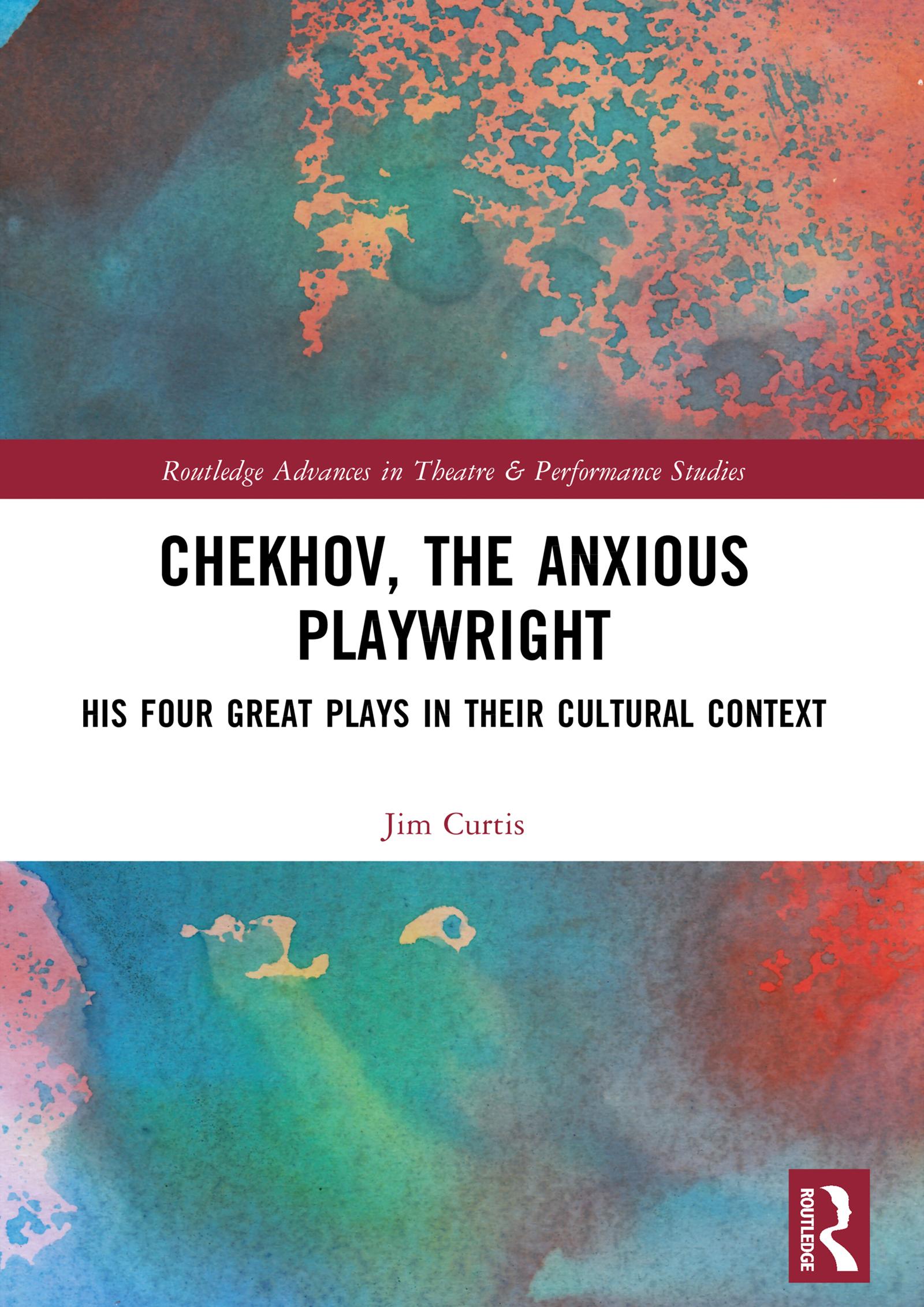 Chekhov, The Anxious Playwright