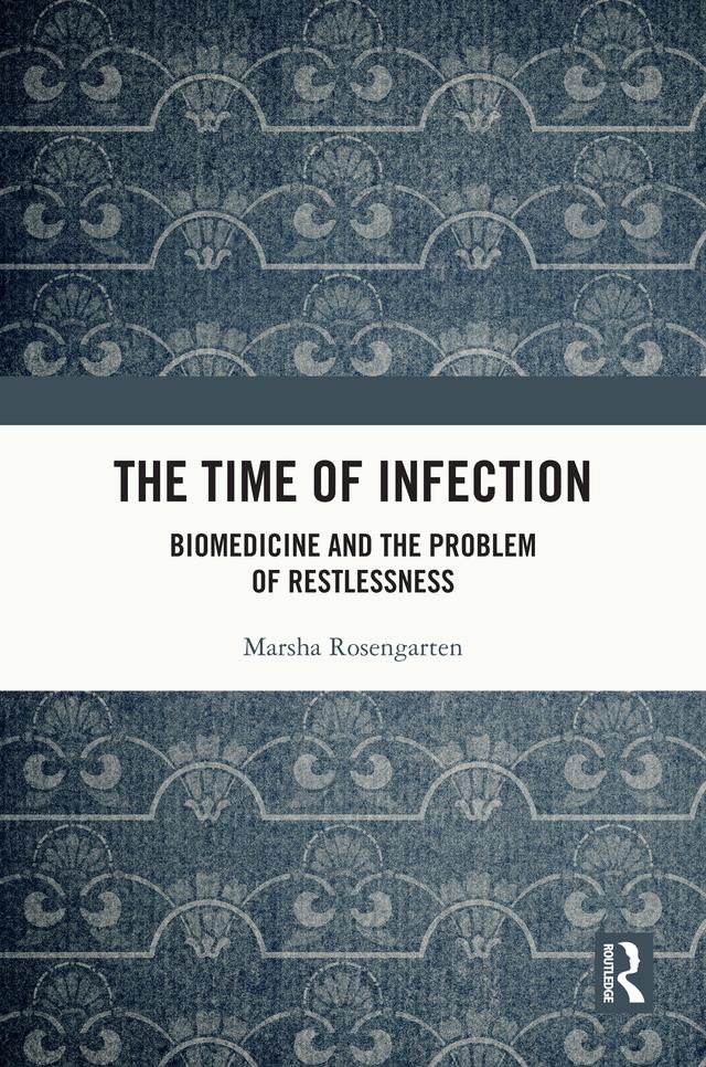 The Time of Infection by Marsha Rosengarten