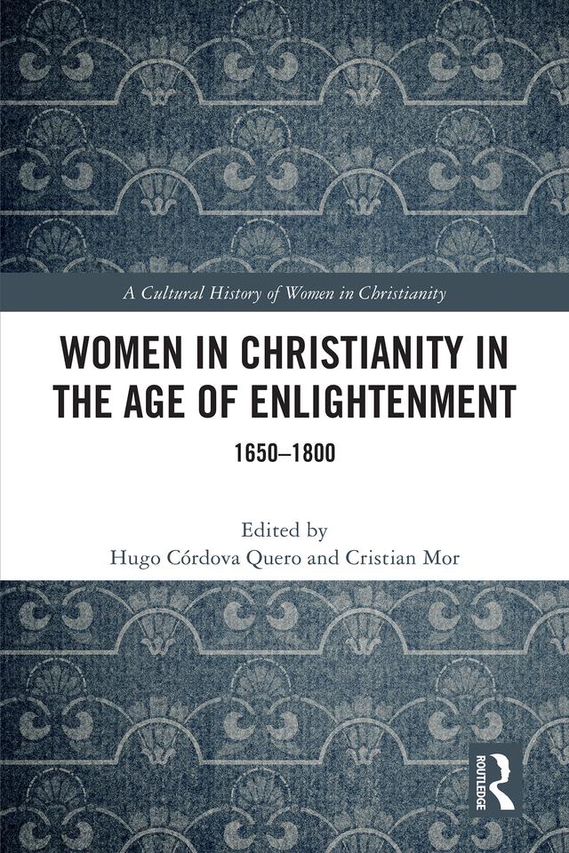 Women in Christianity in the Age of Enlightenment by Cristian Mor, Hugo Córdova Quero
