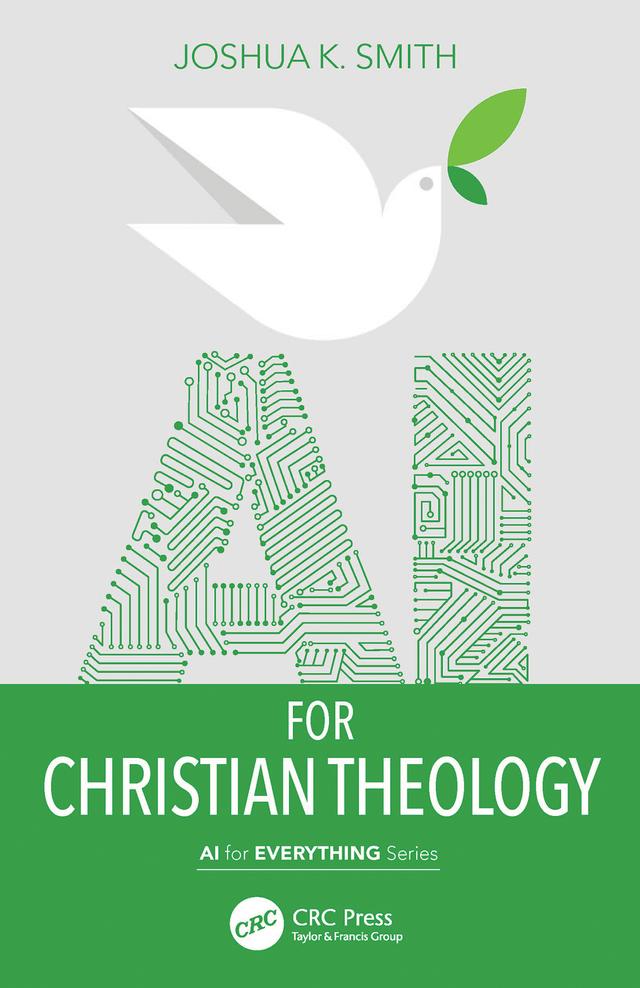 AI for Christian Theology by Joshua K. Smith