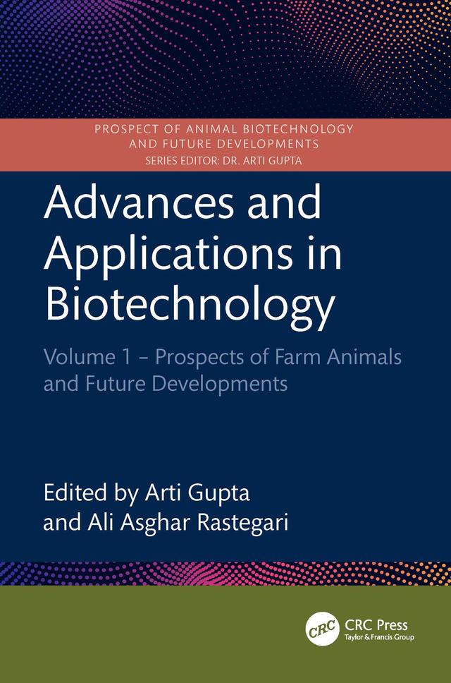 Advances and Applications in Biotechnology by Ali Asghar Rastegari, Arti Gupta