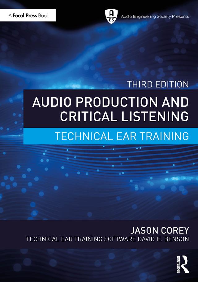 Audio Production and Critical Listening by Jason Corey