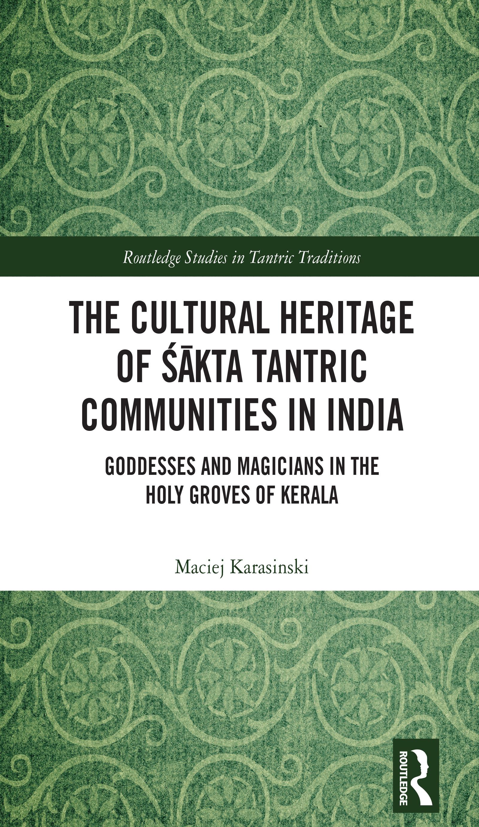 The Cultural Heritage of Śākta Tantric Communities in India