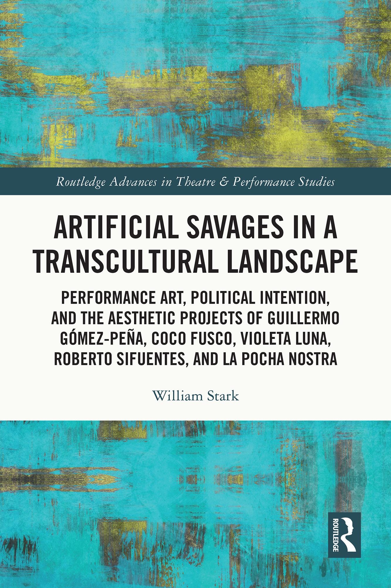 Artificial Savages in a Transcultural Landscape