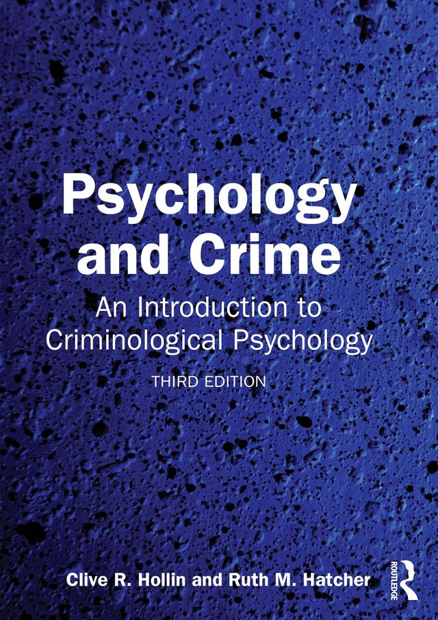 Psychology and Crime by Clive R. Hollin, Ruth M. Hatcher