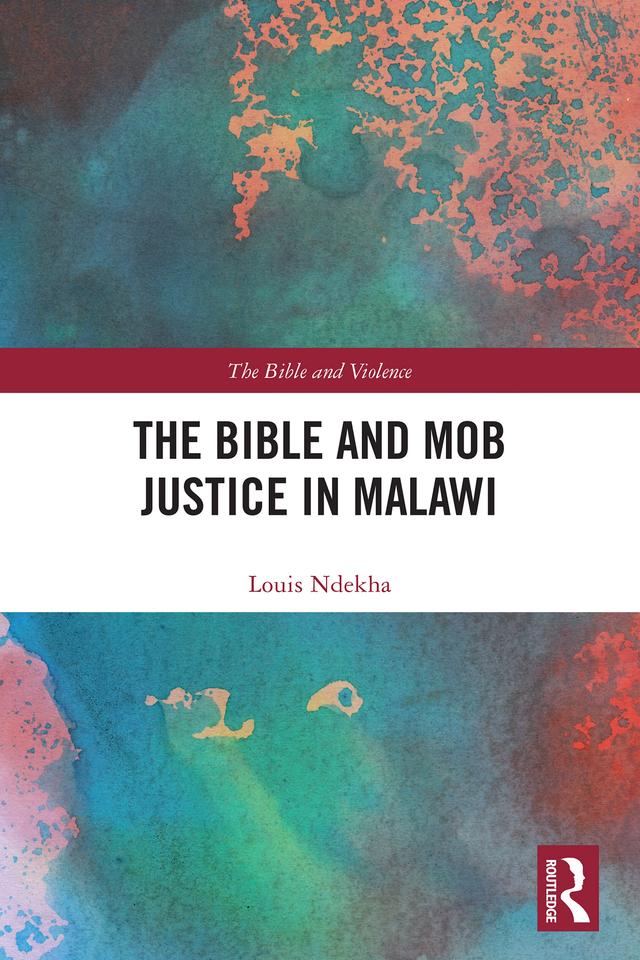 The Bible and Mob Justice in Malawi by Louis Ndekha