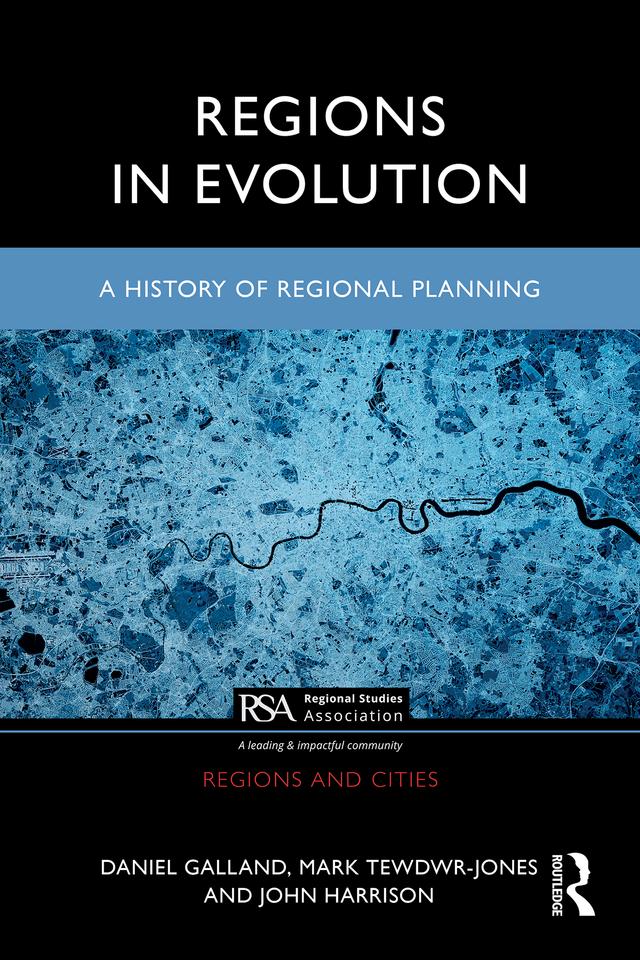 Regions in Evolution by Daniel Galland, John Harrison, Mark Tewdwr-Jones