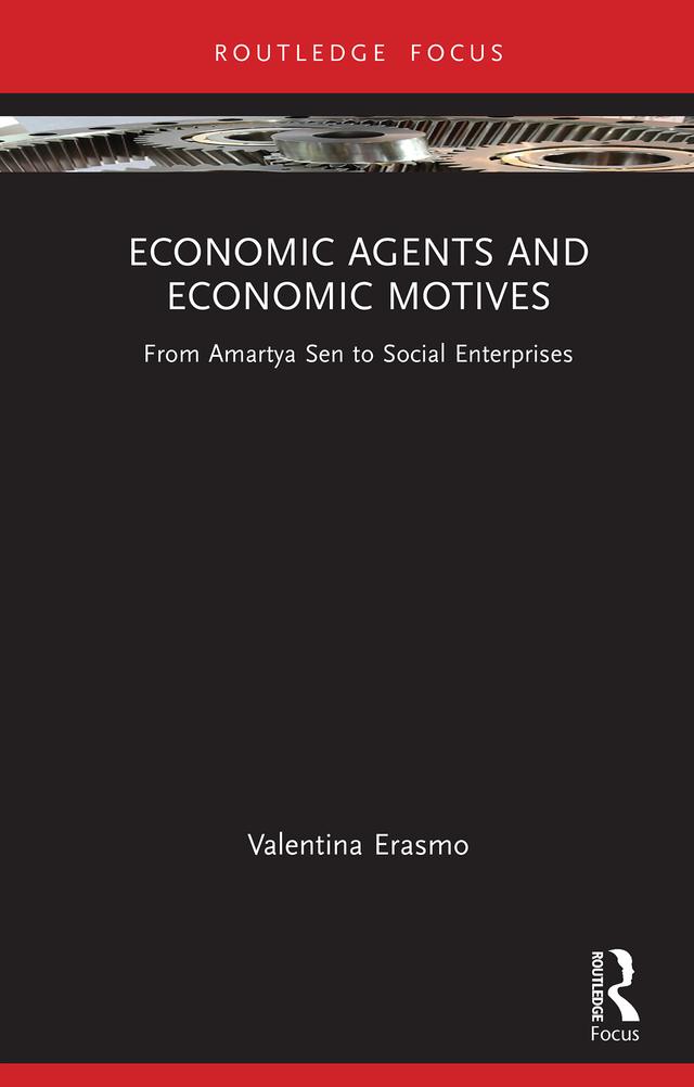 Economic Agents and Economic Motives by Valentina Erasmo