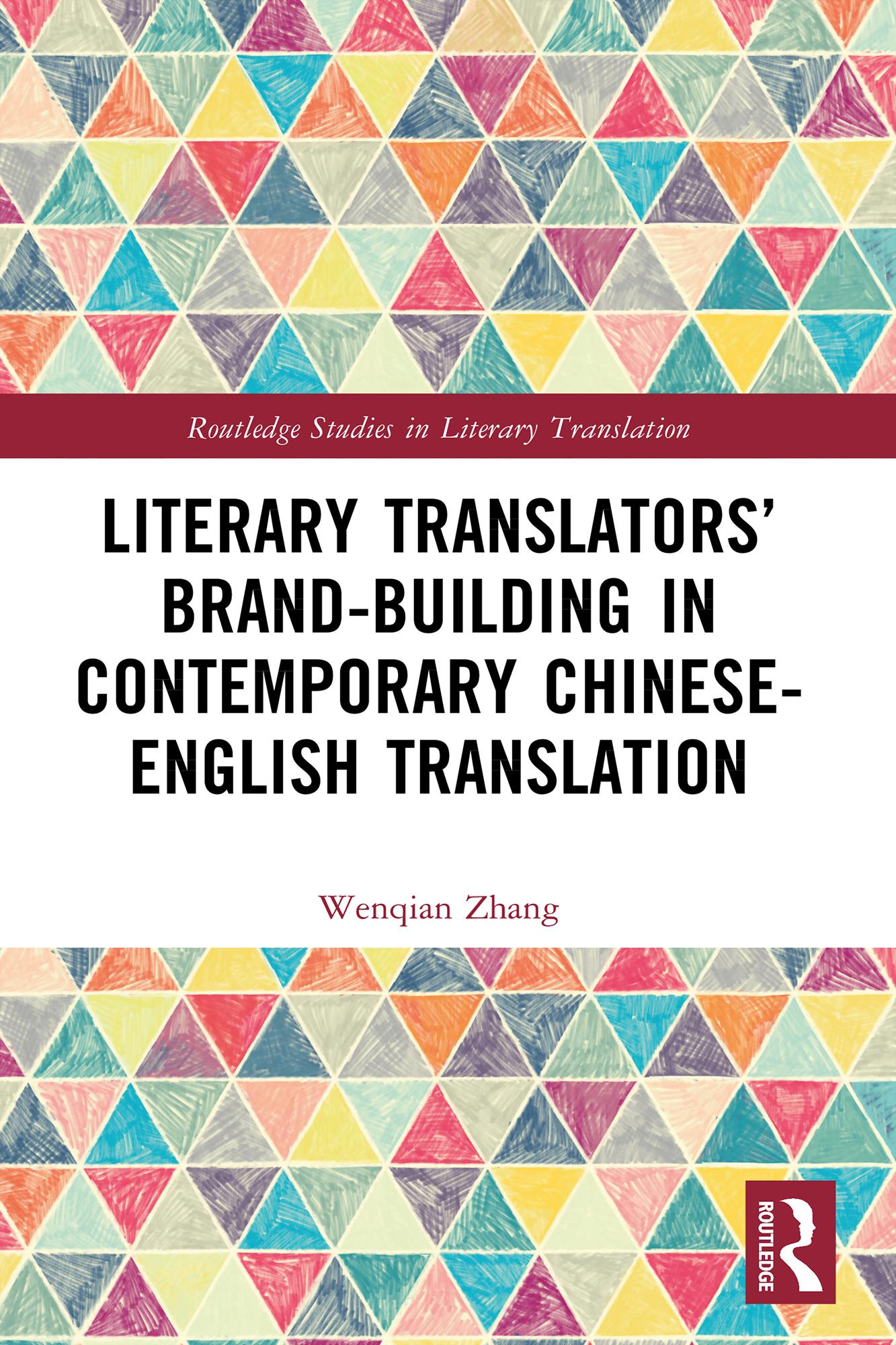 Literary Translators’ Brand-Building in Contemporary Chinese-English Translation