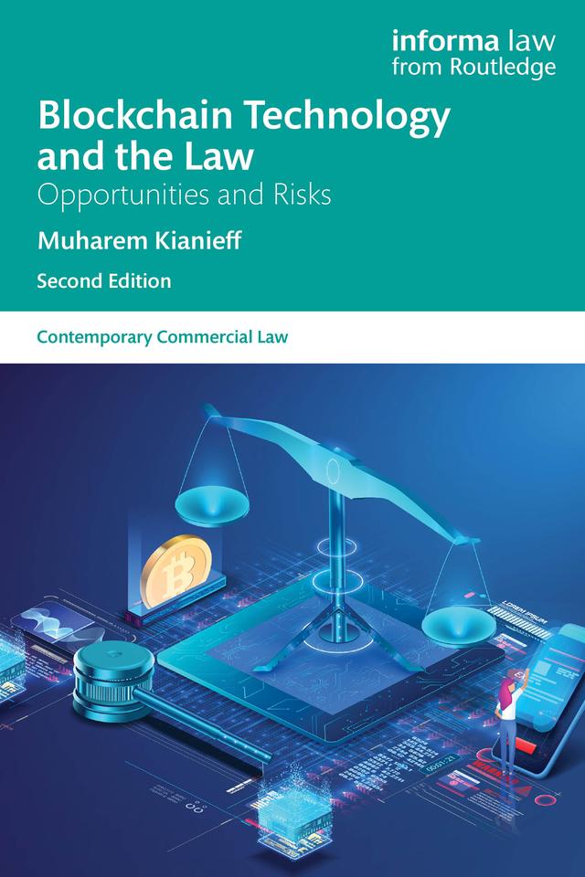 Blockchain Technology and the Law by Muharem Kianieff