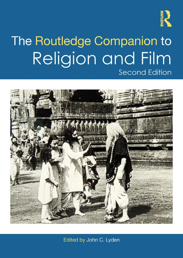 The Routledge Companion to Religion and Film by John C. Lyden