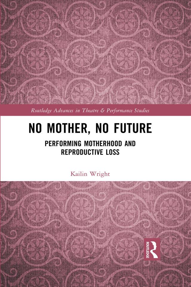 No Mother, No Future by Kailin Wright