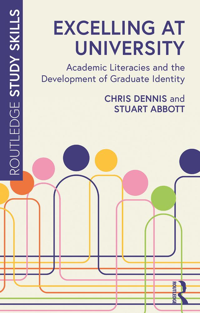 Excelling at University by Chris Dennis, Stuart Abbott