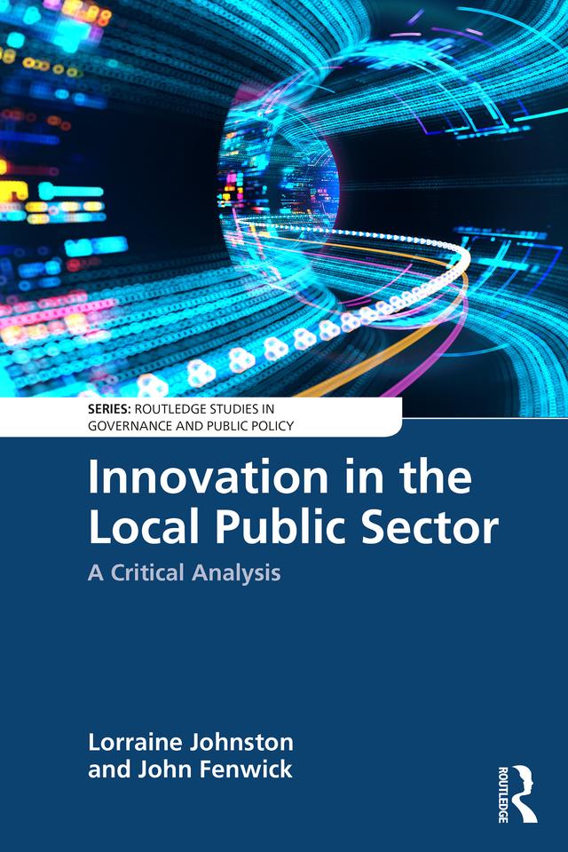 Innovation in the Local Public Sector by John Fenwick, Lorraine Johnston