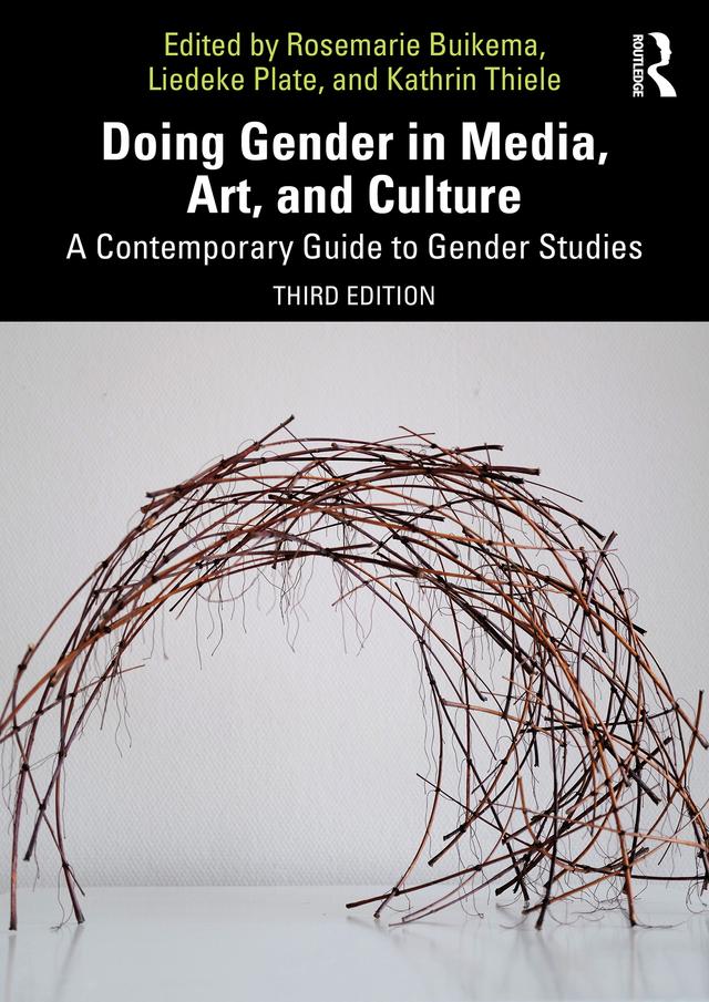 Doing Gender in Media, Art, and Culture by Kathrin Thiele, Liedeke Plate, Rosemarie Buikema