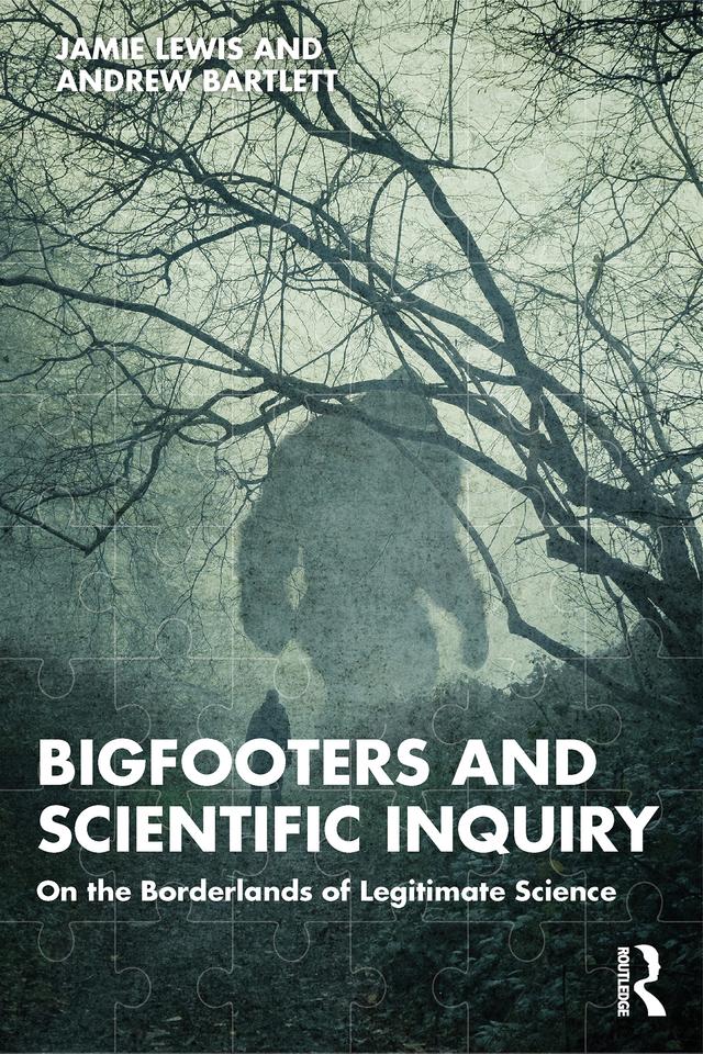Bigfooters and Scientific Inquiry by Andrew Bartlett, Jamie Lewis