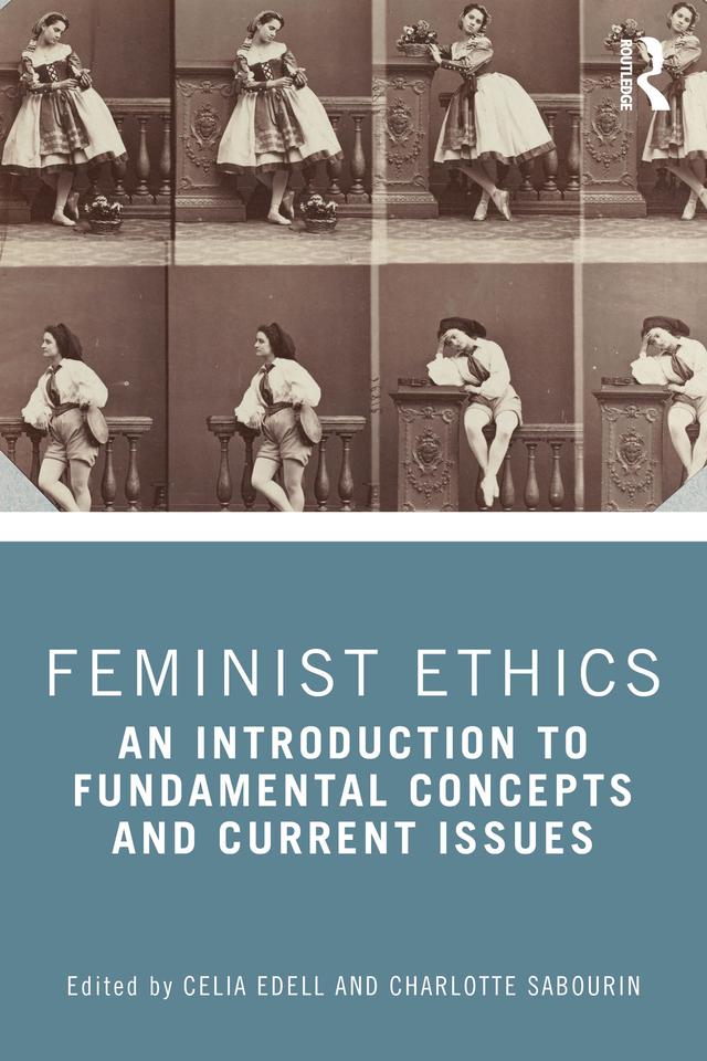Feminist Ethics by Celia Edell, Charlotte Sabourin