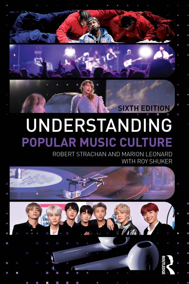 Understanding Popular Music Culture by Marion Leonard, Robert Strachan, Roy Shuker