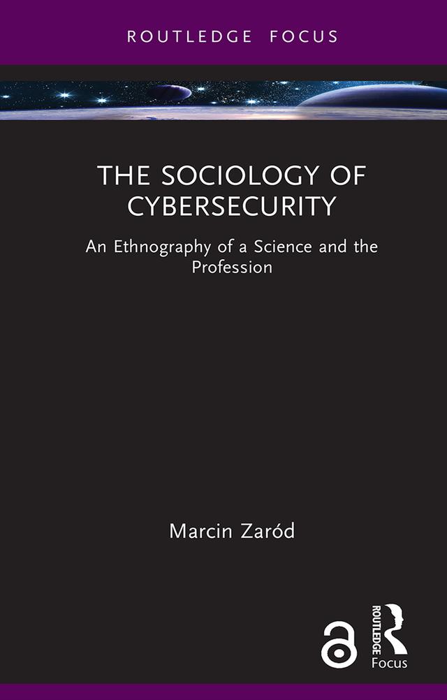 The Sociology of Cybersecurity by Marcin Zaród